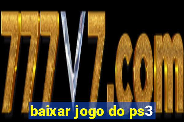 baixar jogo do ps3